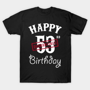 Happy 53rd Quarantined Birthday T-Shirt